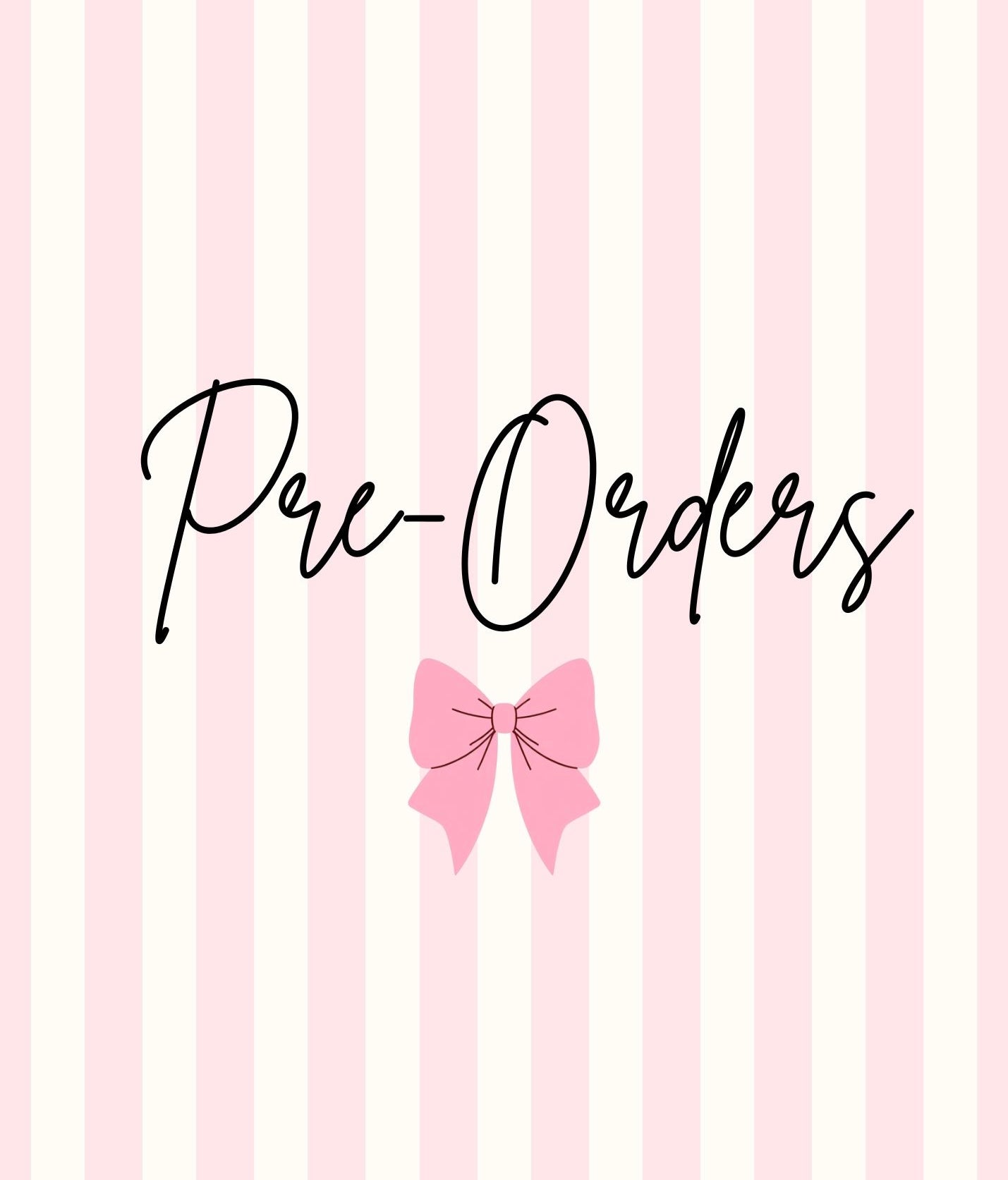 Pre-Orders