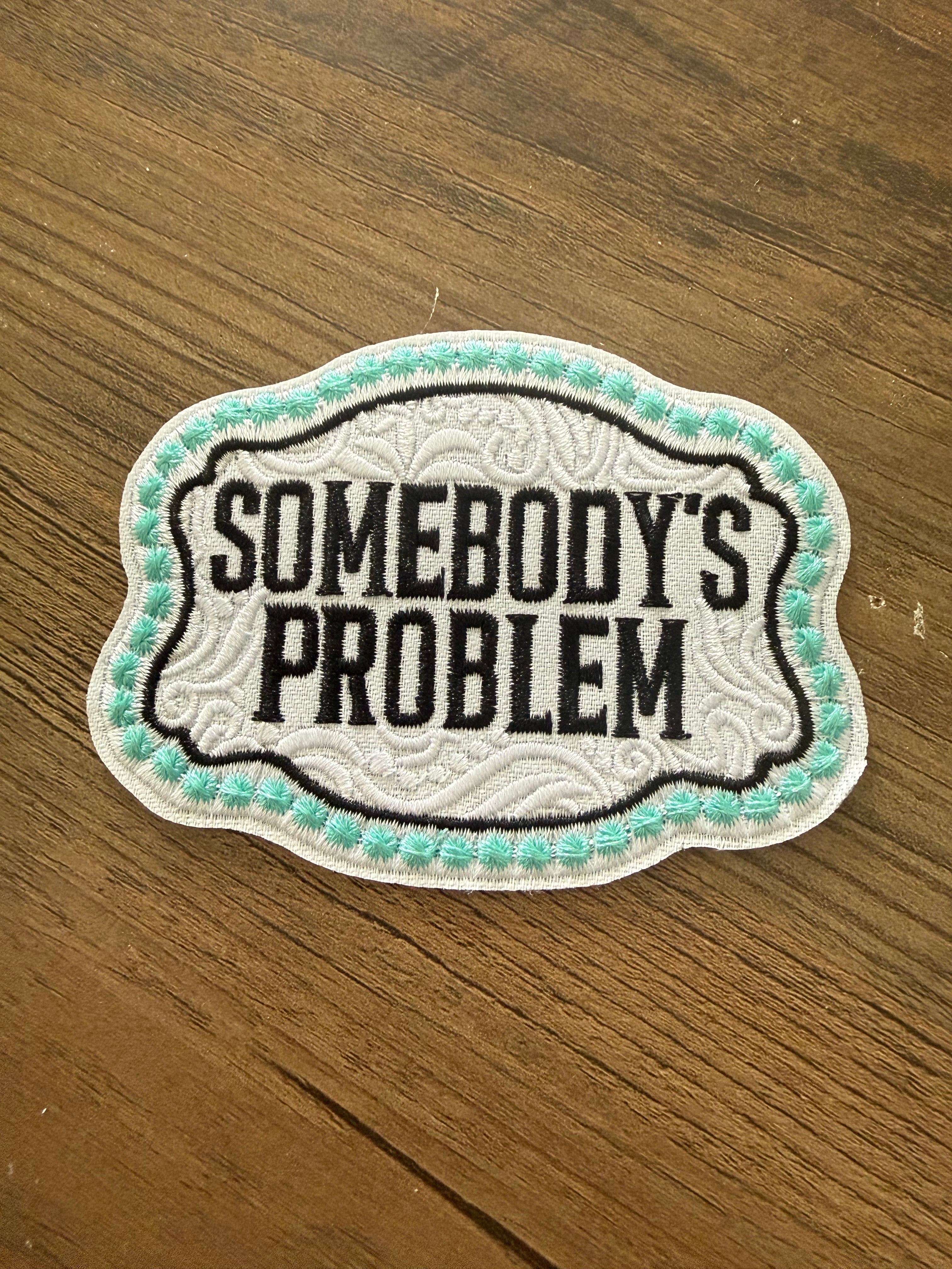 Somebody’s problem