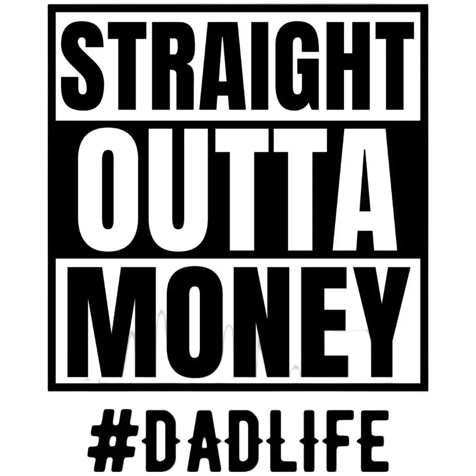 Straight outta money