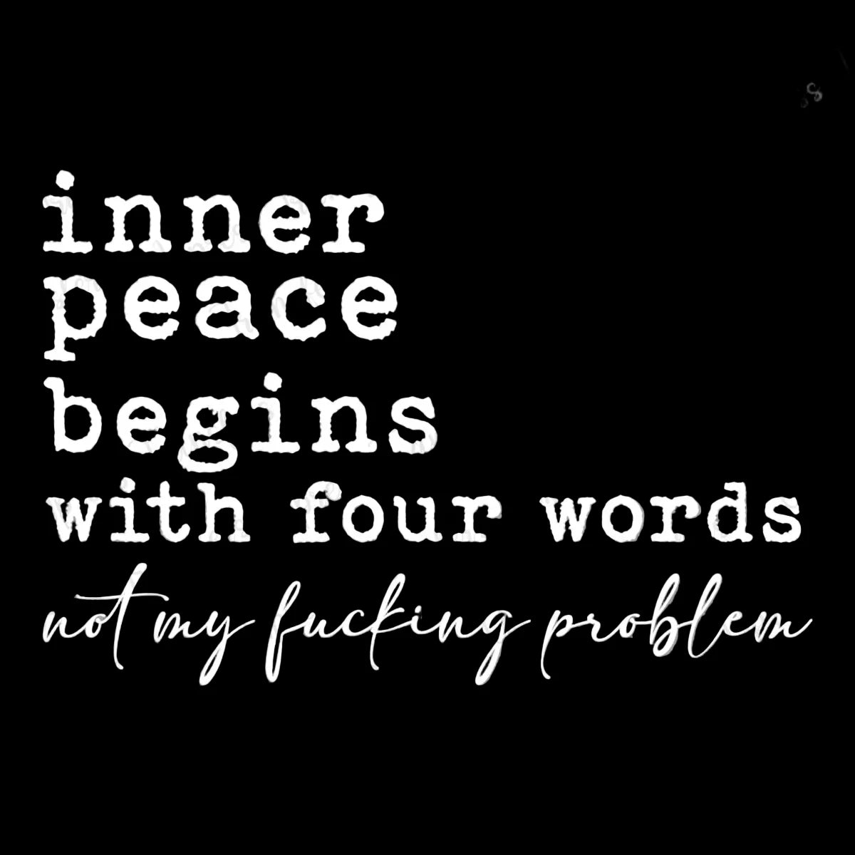 Not my F*kn problem